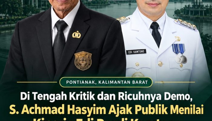 Di Tengah Kritik dan Ricuhnya Demo, S. Achmad Hasyim Ajak Publik Menilai Kinerja Edi Rusdi Kamtono Secara Berimbang