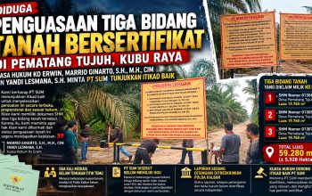 DIDUGA KUASAI TIGA BIDANG TANAH BERSERTIFIKAT DI PEMATANG TUJUH, KUASA HUKUM KO ERWIN DESAK PT SUM TUNJUKKAN ITIKAD BAIK